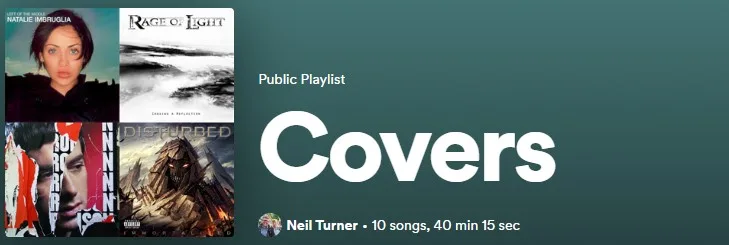 Screenshot of the Covers Spotify playlist that I created for this blog post.